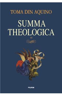 Summa Theologica III - Toma din Aquino