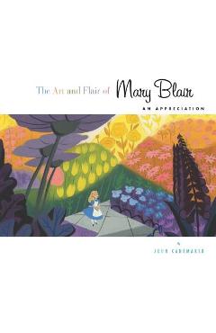 The Art and Flair of Mary Blair: An Appreciation - John Canemaker