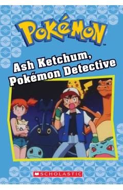 Ash Ketchum, Pok&#65533;mon Detective (Pok&#65533;mon Classic Chapter Book), Volume 10 - Tracey West