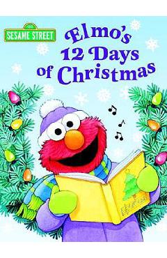 Elmo\'s 12 Days of Christmas (Sesame Street) - Sarah Albee