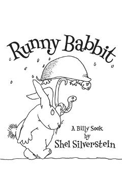 Runny Babbit: A Billy Sook - Shel Silverstein