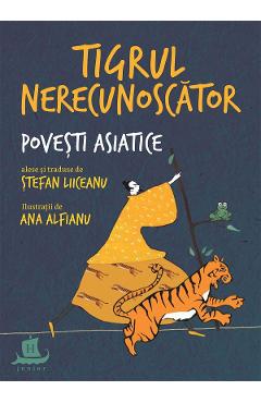 Tigrul nerecunoscator - Stefan Liiceanu, Ana Alfianu