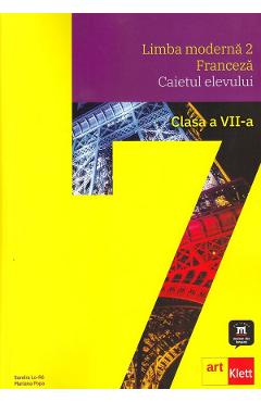 Limba franceza. Limba moderna 2 - Clasa 7 - Caiet + CD - Sandra Lo-Re, Mariana Popa