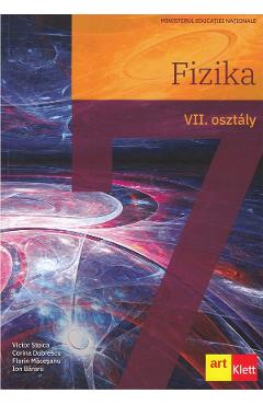 Fizica. Limba maghiara - Clasa 7 - Manual - Victor Stoica, Corina Dobrescu
