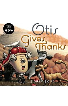Otis Gives Thanks - Loren Long
