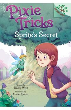 Sprite\'s Secret: A Branches Book (Pixie Tricks #1) (Library Edition), 1 - Tracey West