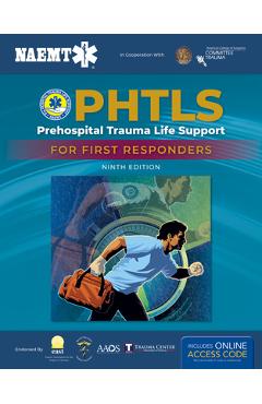 Phtls: Prehospital Trauma Life Support for First Responders Course Manual: Prehospital Trauma Life Support for First Responders Course Manual [With Ac - National Association Of Emergency Medica