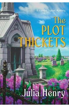 The Plot Thickets - Julia Henry