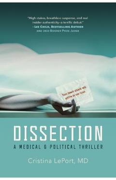 Dissection: A Medical and Political Thriller - Cristina Leport