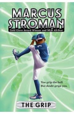 The Grip - Marcus Stroman