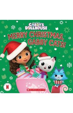 Merry Christmas, Gabby Cats! (Gabby\'s Dollhouse Hardcover Storybook) - Gabrielle Reyes