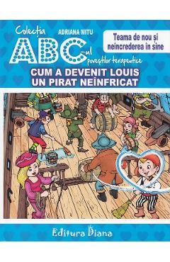 Cum a devenit Louis un pirat neinfricat - Adriana Mitu